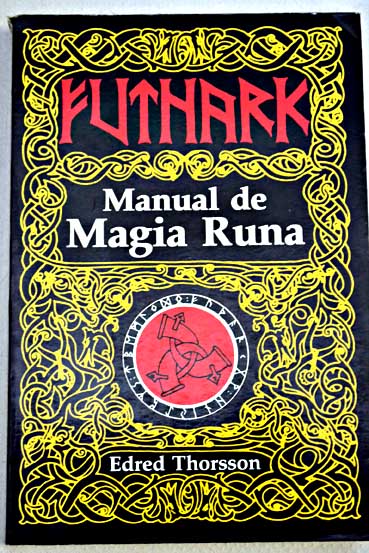 Futhark manual de magia runa / Edred Thorsson