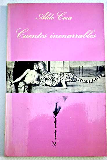 Cuentos inenarrables / Aldo Coca