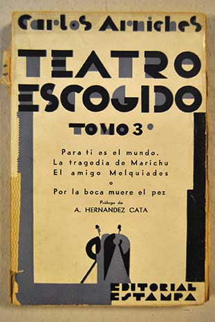 Teatro escogido tomo 3 / Carlos Arniches