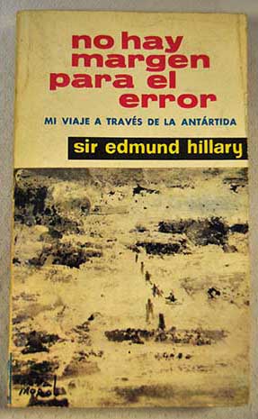 No hay margen para el error / Edmund Hillary