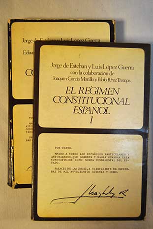 El regimen constitucional espanol 2 Vols / Jorge de Esteban