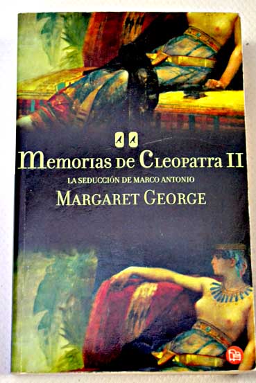 La seduccin de Marco Antonio / Margaret George