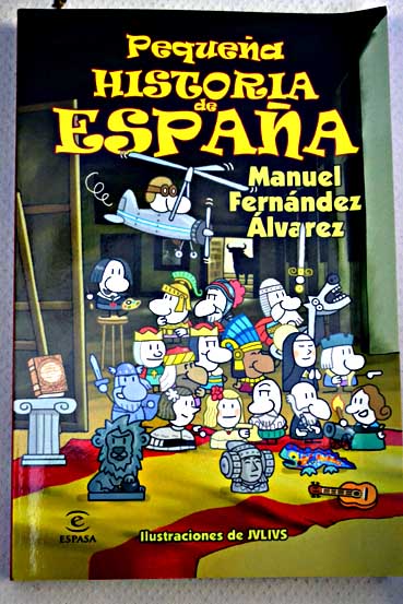 Pequea historia de Espaa / Manuel Fernndez lvarez