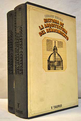 Historia de la arquitectura del Renacimiento 2 Vols / Leonardo Benevolo