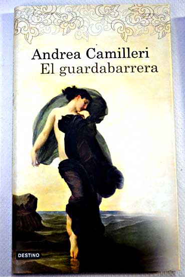 El guardabarrera / Andrea Camilleri