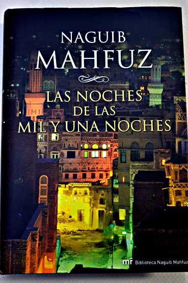 Las noches de las mil y una noches / Naguib Mahfuz