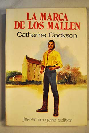 La marca de los Mallen / Catherine Cookson