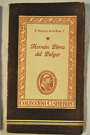Hernn Prez del Pulgar el de las hazaas / Francisco Martnez de la Rosa