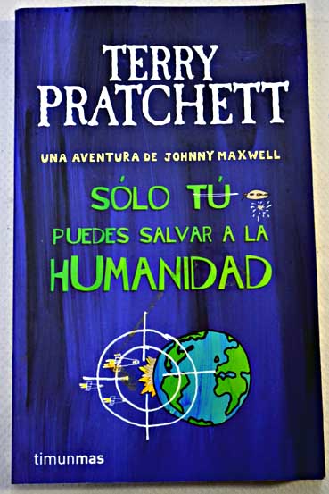 Slo t puedes salvar la humanidad / Terry Pratchett