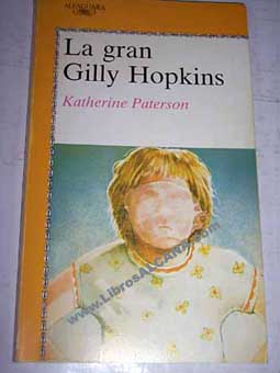 La gran Gilly Hopkins / Katherine Paterson