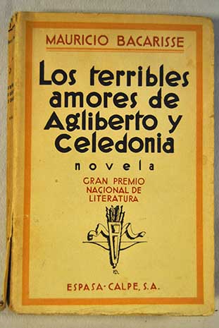 Los terribles amores de Agliberto y Celedonia / Mauricio Bacarisse