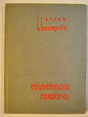 Equivalencias catalanas en el lxico de la construccin / B Bassegoda Must