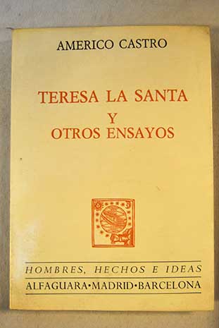 Teresa la Santa y otros ensayos / Amrico Castro