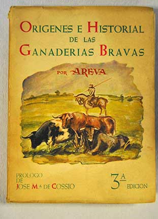 Orgenes e historial de las ganaderas bravas / Areva