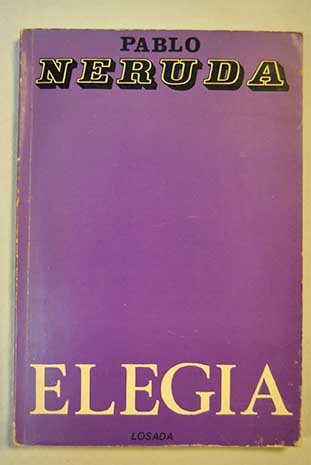Elega / Pablo Neruda