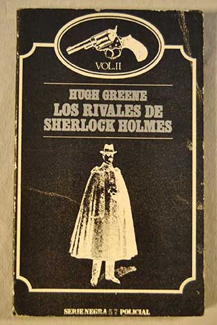 Los rivales de Sherlock Holmes / Hugh Greene