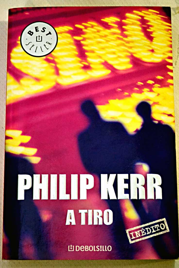 A tiro / Philip Kerr