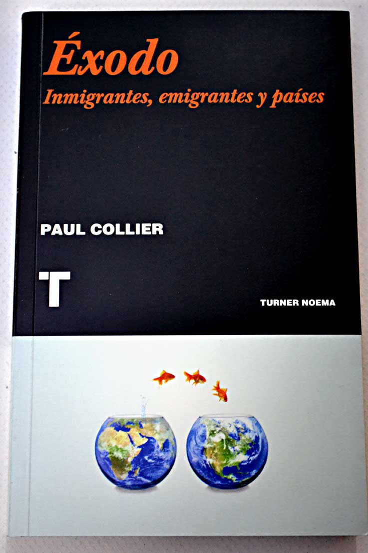 xodo inmigrantes emigrantes y pases / Paul Collier