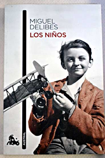 Los nios / Miguel Delibes
