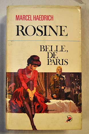 Rosine Belle de Paris / Marcel Haedrich