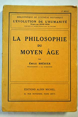 La philosophie du moyen Âge / Émile Bréhier