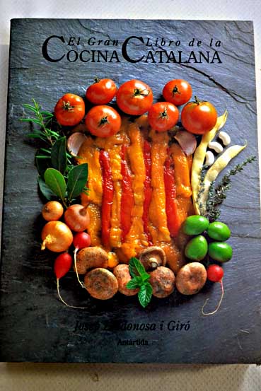El gran libro de la cocina catalana / Josep Lladonosa i Gir
