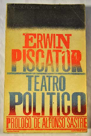 Teatro poltico / Erwin Piscator