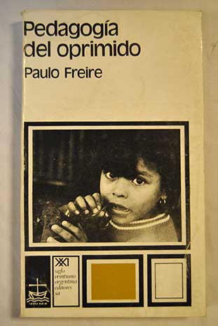 Pedagogia del oprimido / Paulo Freire