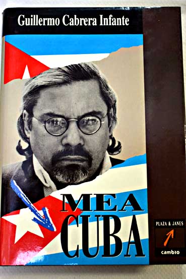 Mea Cuba / Guillermo Cabrera Infante