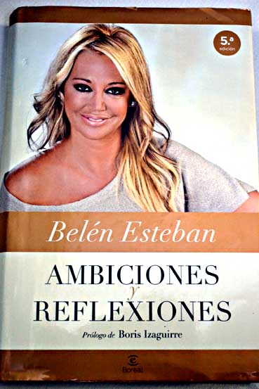 Ambiciones y reflexiones / Beln Esteban