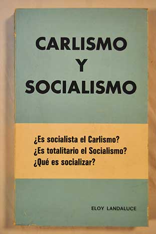 Carlismo y socialismo / Eloy Landaluce