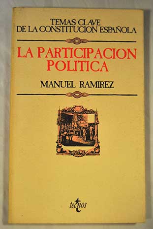 La participacin poltica / Manuel Ramrez