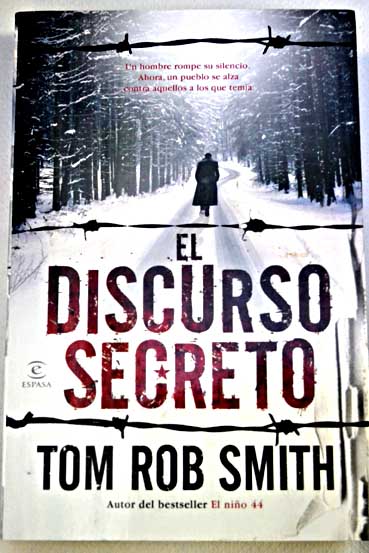 El discurso secreto / Tom Rob Smith