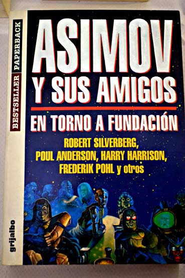 Asimov y sus amigos en torno a Fundacin
