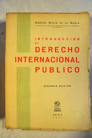 Introduccin al Derecho internacional pblico / Adolfo Miaja de la Muela