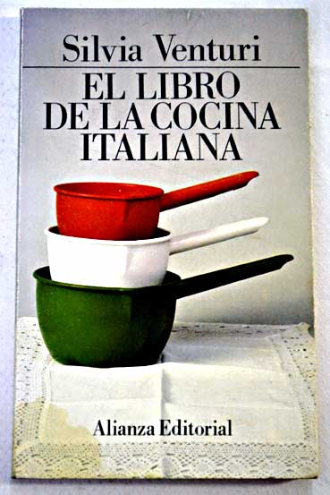 El libro de la cocina italiana / Silvia Venturi