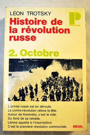 Histoire de la Rvolution russe tome 2 La Rvolution d Octubre / Lon Trotsky