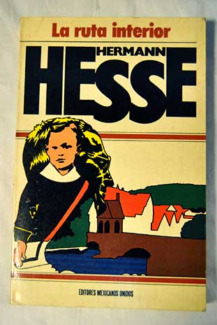 La ruta interior / Hermann Hesse