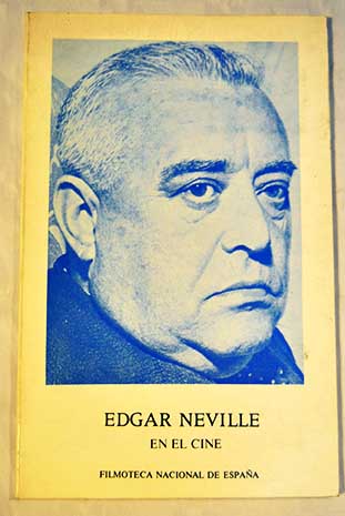 Edgar Neville en el cine / Edgar Neville