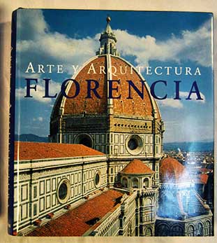 Florencia arte y arquitectura / Rolf C Wirtz