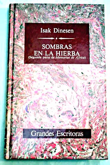 Sombras en la hierba / Isak Dinesen