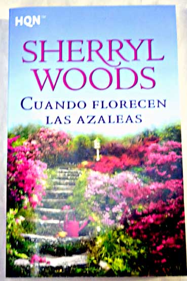 Cuando florecen las azaleas / Sherryl Woods