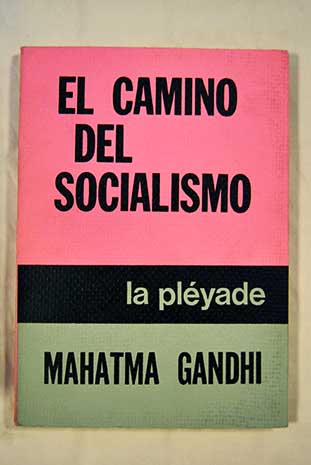 El camino del socialismo / Mahatma Gandhi
