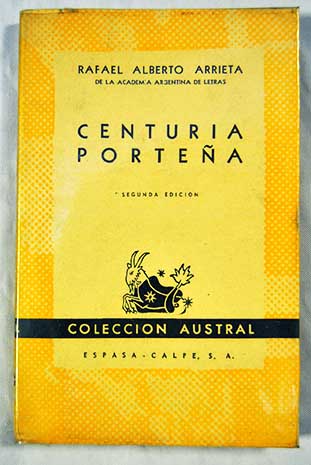 Centuria portea Buenos Aires segn los viajeros extranjeros del siglo XIX / Rafael Alberto Arrieta
