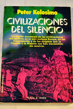 Civilizaciones del silencio / Peter Kolosimo