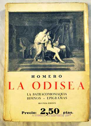 La Odisea La Batracomiomaquia Himnos Epgramas / Homero