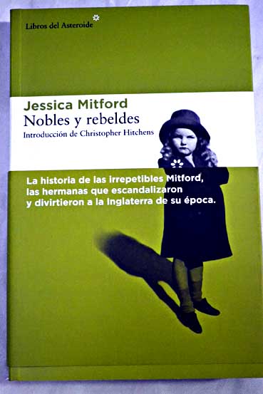 Nobles y rebeldes / Jessica Mitford