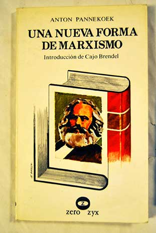 Una nueva forma de marxismo / Anton Pannekoek