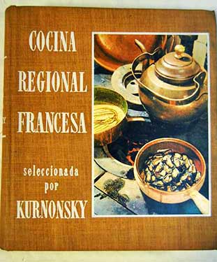 Cocina regional francesa / Kurnonsky