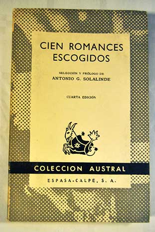 Cien romances escogidos / Antonio G Solalinde